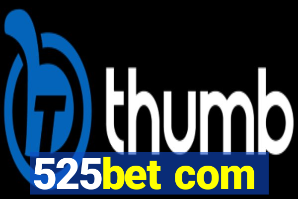 525bet com